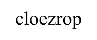 CLOEZROP