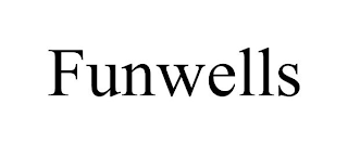 FUNWELLS