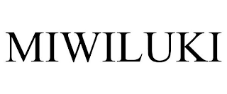 MIWILUKI