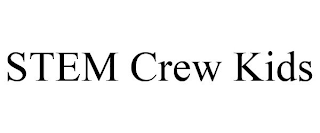 STEM CREW KIDS
