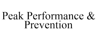 PEAK PERFORMANCE & PREVENTION