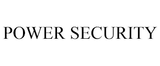 POWER SECURITY