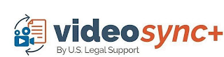 VIDEOSYNC+ BY U.S. LEGAL SUPPORT