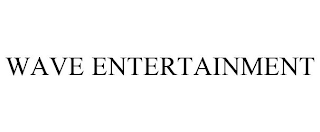 WAVE ENTERTAINMENT