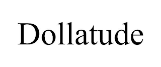 DOLLATUDE