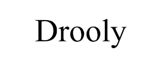 DROOLY