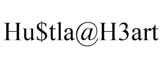 HU$TLA@H3ART