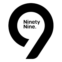 9 NINETY NINE.