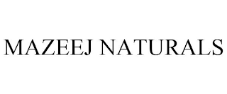 MAZEEJ NATURALS