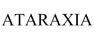 ATARAXIA