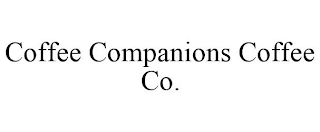 COFFEE COMPANIONS COFFEE CO.