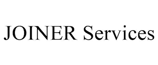 JOINER SERVICES