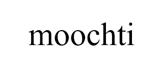 MOOCHTI