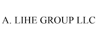 A. LIHE GROUP LLC