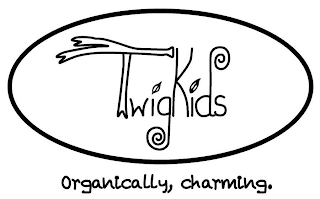 TWIGKIDS ORGANICALLY, CHARMING.