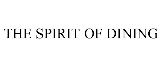 THE SPIRIT OF DINING