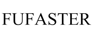 FUFASTER