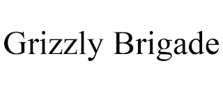 GRIZZLY BRIGADE