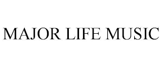 MAJOR LIFE MUSIC