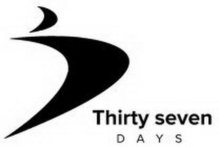 THIRTY SEVEN DAYS