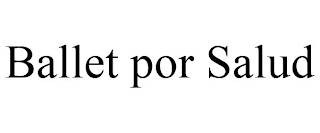 BALLET POR SALUD