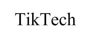 TIKTECH