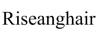 RISEANGHAIR