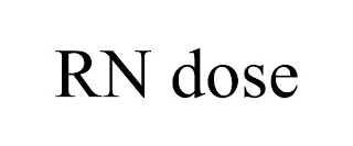 RN DOSE