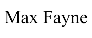 MAX FAYNE