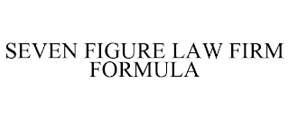 SEVEN FIGURE LAW FIRM FORMULA