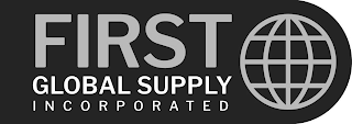 FIRST GLOBAL SUPPLY INCORPORATED