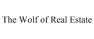 THE WOLF OF REAL ESTATE