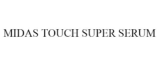 MIDAS TOUCH SUPER SERUM