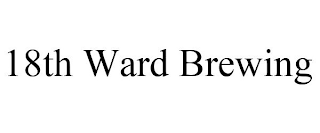 18TH WARD BREWING