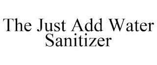 THE JUST ADD WATER SANITIZER