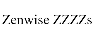 ZENWISE ZZZZS