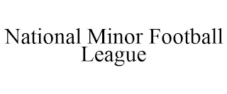 NATIONAL MINOR FOOTBALL LEAGUE