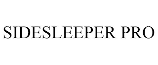 SIDESLEEPER PRO