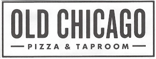 OLD CHICAGO PIZZA & TAPROOM