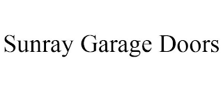 SUNRAY GARAGE DOORS