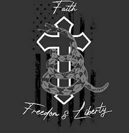 FAITH FREEDOM & LIBERTY