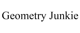 GEOMETRY JUNKIE