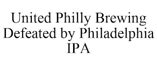 UNITED PHILLY BREWING DEFEATED BY PHILADELPHIA IPA