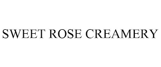 SWEET ROSE CREAMERY