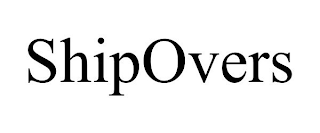 SHIPOVERS