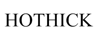 HOTHICK