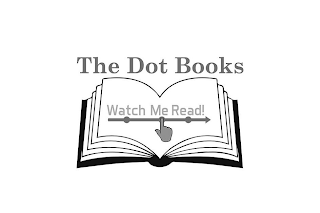 THE DOT BOOKS WATCH ME READ!