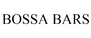 BOSSA BARS