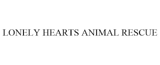 LONELY HEARTS ANIMAL RESCUE