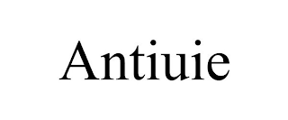 ANTIUIE